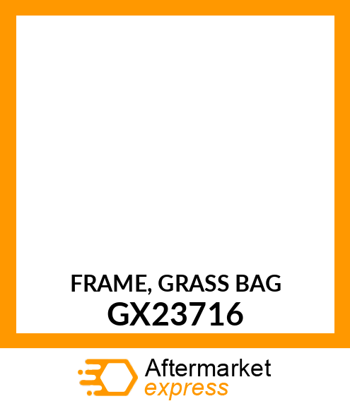 FRAME, GRASS BAG GX23716