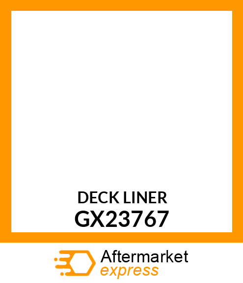 DECK LINER GX23767