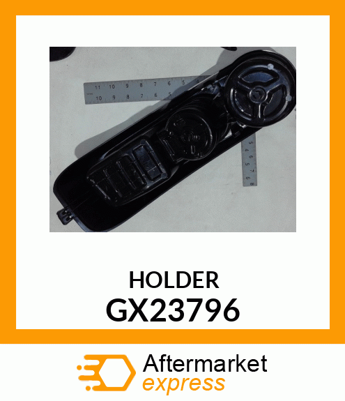 HOLDER, REVISED FOR PRINT TO PART C GX23796