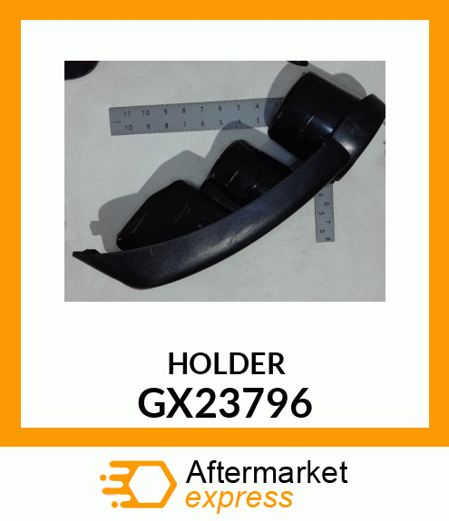 HOLDER, REVISED FOR PRINT TO PART C GX23796