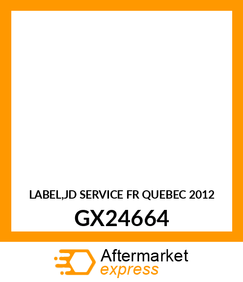 LABEL,JD SERVICE FR QUEBEC 2012 GX24664