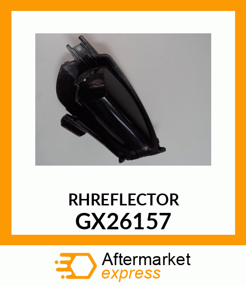 REFLECTOR, RH HEADLIGHT GX26157