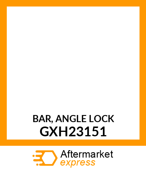 BAR, ANGLE LOCK GXH23151