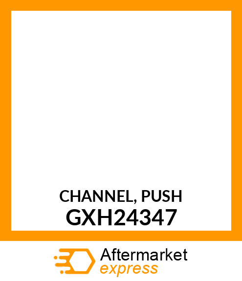 CHANNEL, PUSH GXH24347