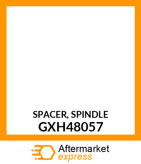 SPACER, SPINDLE GXH48057