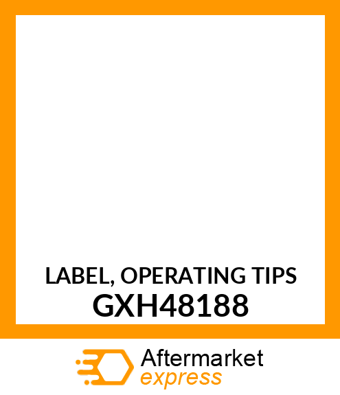 LABEL, OPERATING TIPS GXH48188