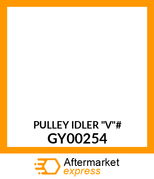 PULLEY IDLER "V"# GY00254
