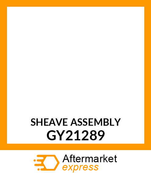 SHEAVE ASSEMBLY GY21289