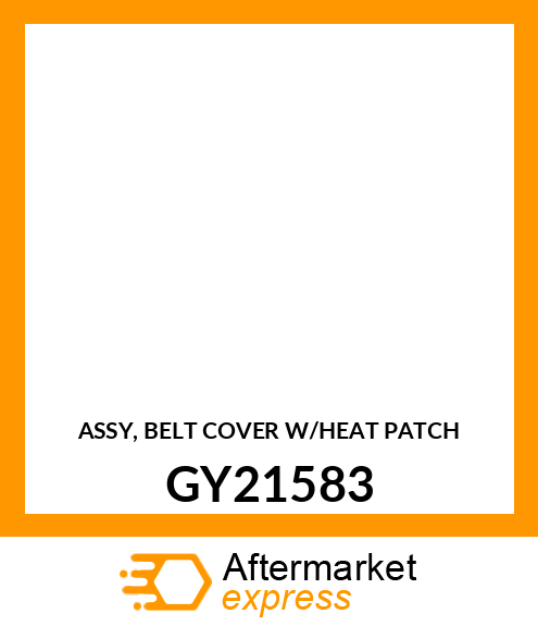 ASSY, BELT COVER W/HEAT PATCH GY21583