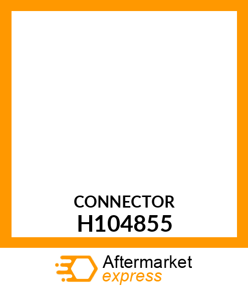 CONNECTOR H104855