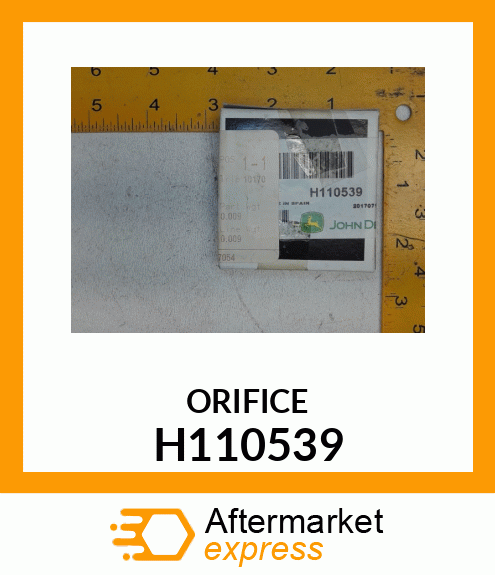 ORIFICE H110539