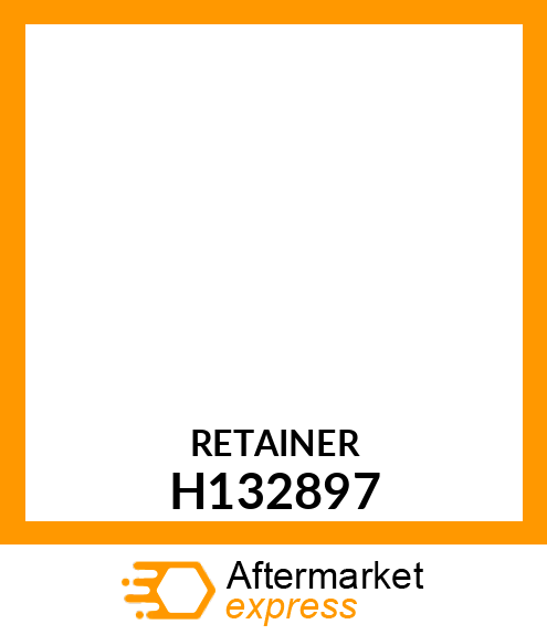 RETAINER H132897