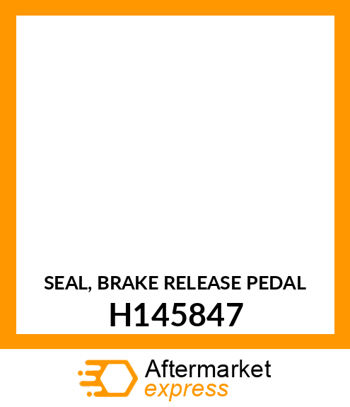 SEAL, BRAKE RELEASE PEDAL H145847