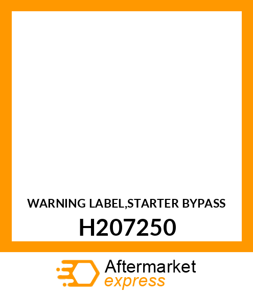 WARNING LABEL,STARTER BYPASS H207250