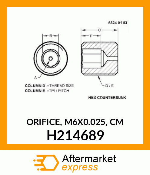 ORIFICE, M6X0.025, CM H214689