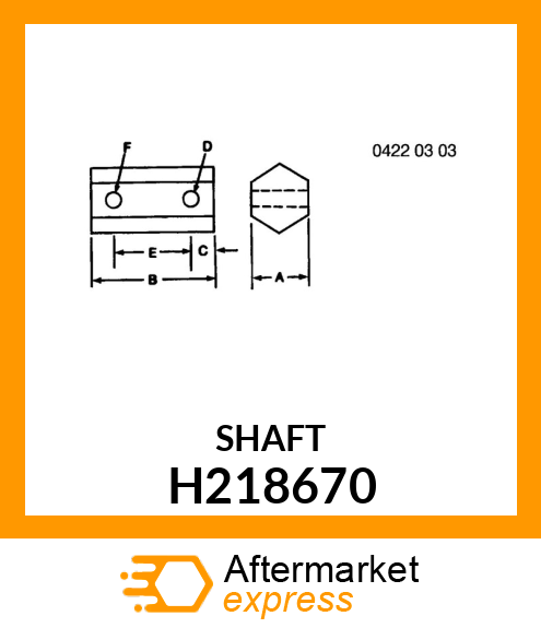 BAR, SHAFT,HEX, SHORT BODY H218670