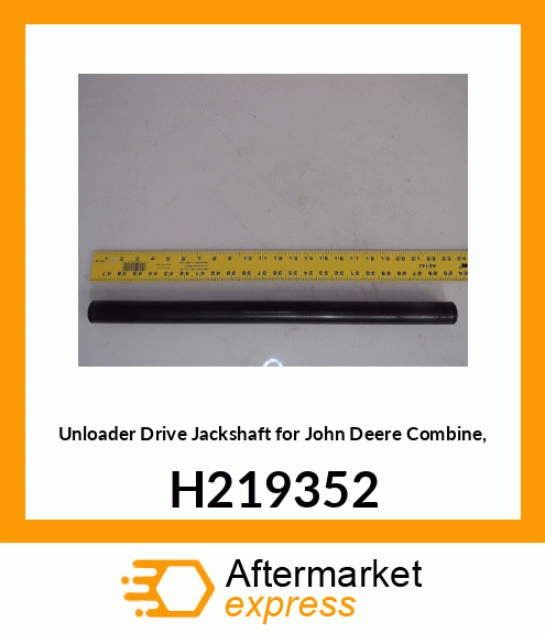 JACKSHAFT, UNLOADER DRIVE H219352