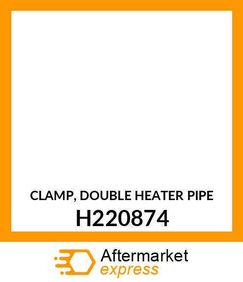 CLAMP, DOUBLE HEATER PIPE H220874