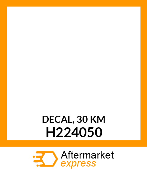 DECAL, 30 KM H224050