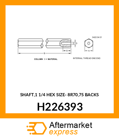 SHAFT,1 1/4 HEX SIZE H226393