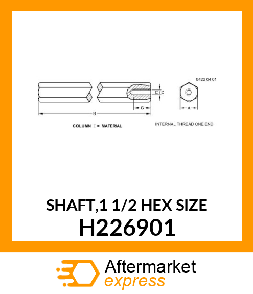 SHAFT,1 1/2 HEX SIZE H226901