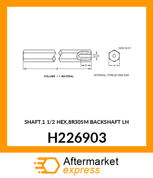 SHAFT,1 1/2 HEX,8R30SM BACKSHAFT LH H226903