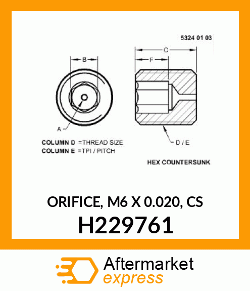 ORIFICE, M6 X 0.020, CS H229761