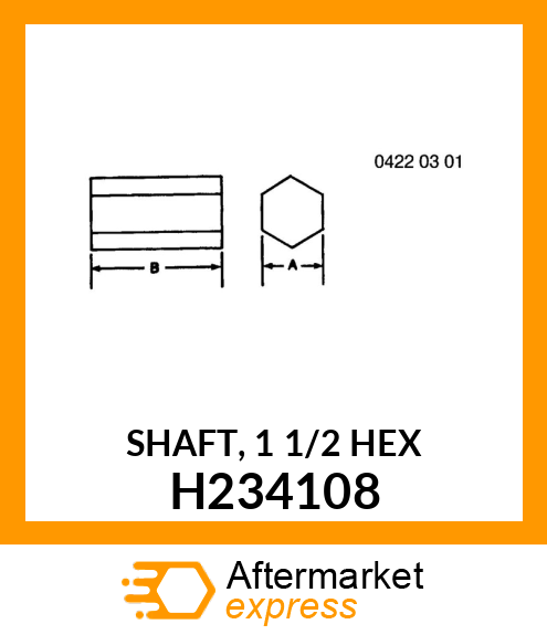 SHAFT, 1 1/2 HEX H234108