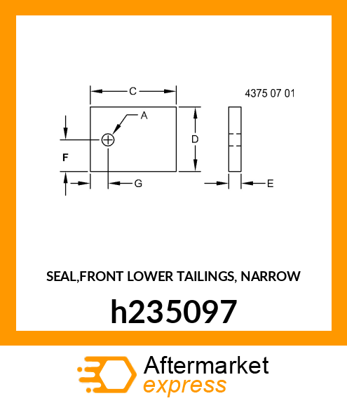 SEAL,FRONT LOWER TAILINGS, NARROW h235097