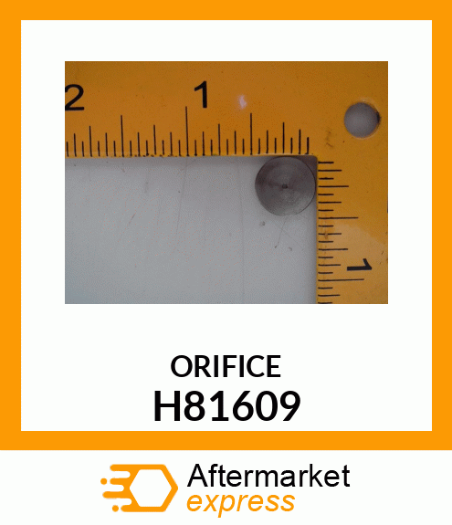 ORIFICE H81609