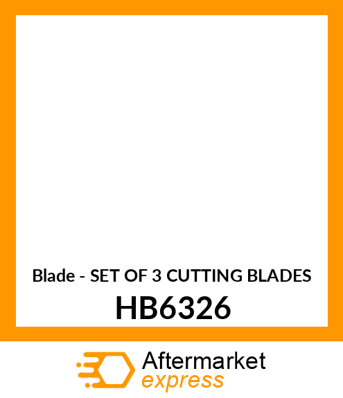 Blade - SET OF 3 CUTTING BLADES HB6326