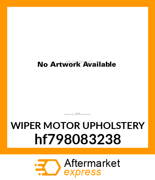 WIPER MOTOR UPHOLSTERY hf798083238