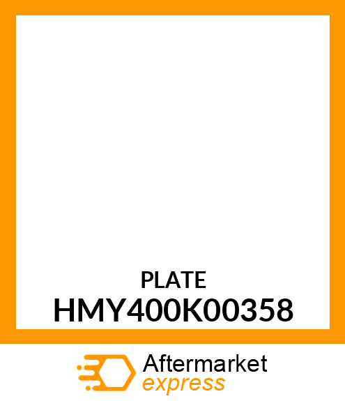 Plate - PLATE,BACK F (Part is Obsolete) HMY400K00358