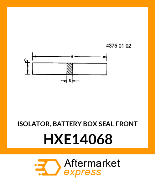 ISOLATOR, BATTERY BOX SEAL FRONT HXE14068