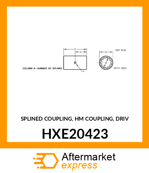 SPLINED COUPLING, HM COUPLING, DRIV HXE20423