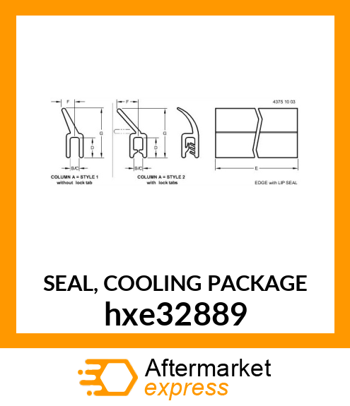 SEAL, COOLING PACKAGE hxe32889