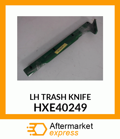 KNIFE, TRASH, LH HXE40249