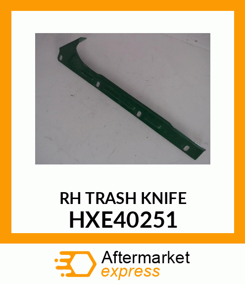 KNIFE, TRASH, RH, NON HXE40251