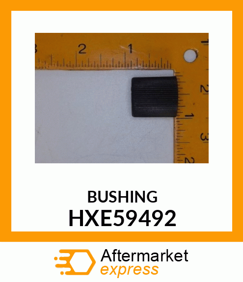 BUSHING HXE59492