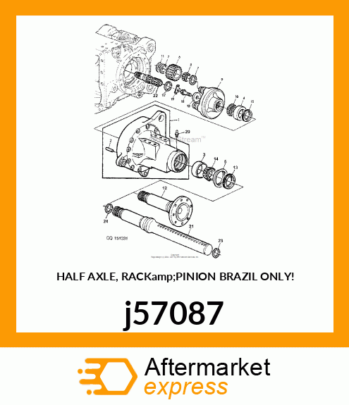 HALF AXLE, RACKamp;PINION BRAZIL ONLY! j57087