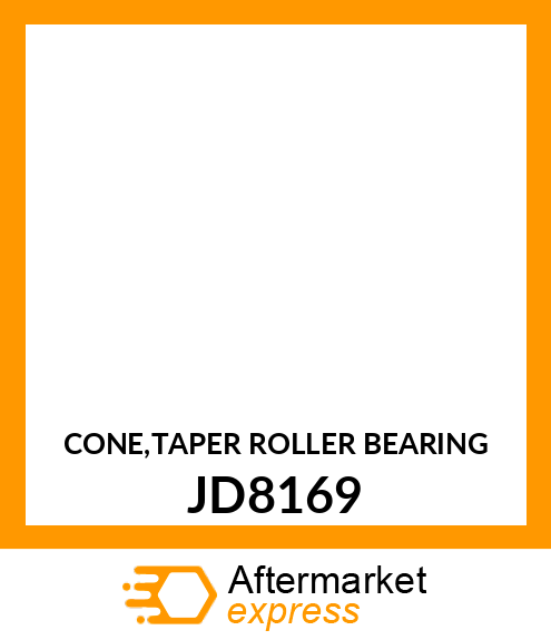 CONE,TAPER ROLLER BEARING JD8169