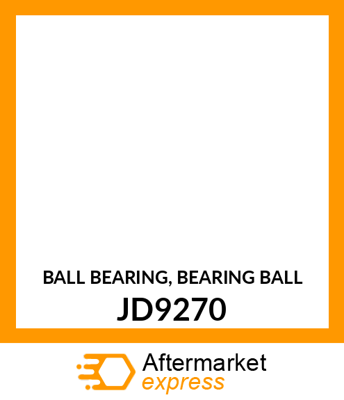 BALL BEARING, BEARING BALL JD9270