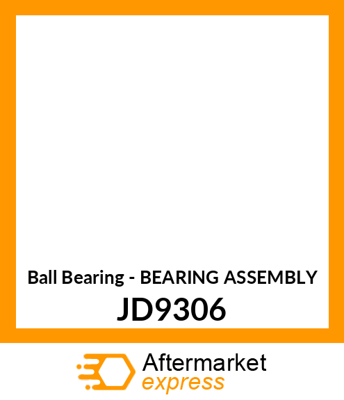 Ball Bearing - BEARING ASSEMBLY JD9306