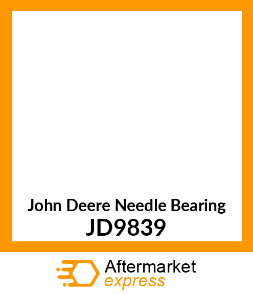 BEARING, NEEDLE (HEAVY DUTY) JD9839