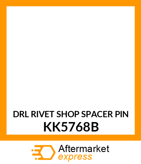 DRL RIVET SHOP SPACER PIN KK5768B