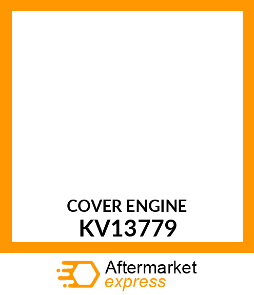 COVER ENGINE KV13779