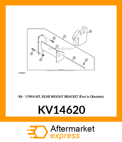 Kit - 1749A KIT, REAR WEIGHT BRACKET (Part is Obsolete) KV14620