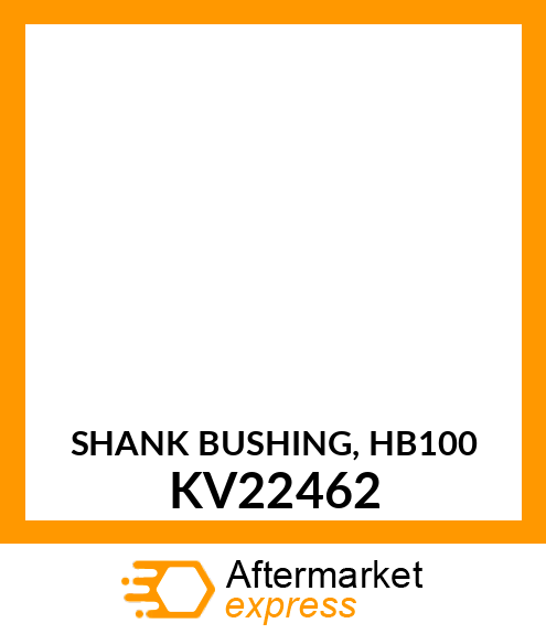 SHANK BUSHING, HB100 KV22462