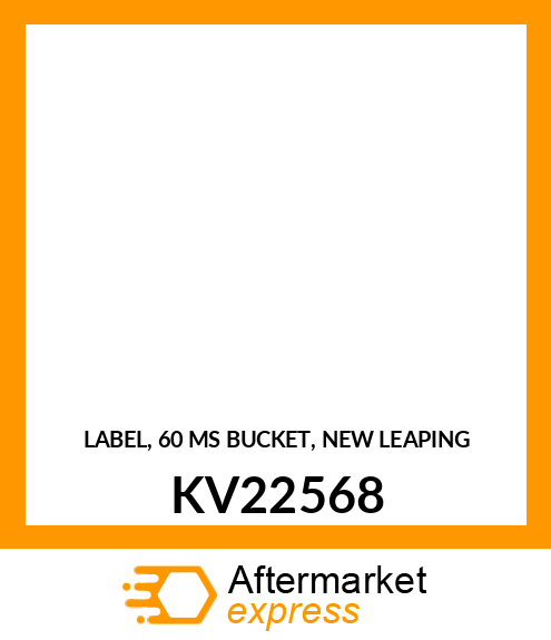 LABEL, 60 MS BUCKET, NEW LEAPING KV22568