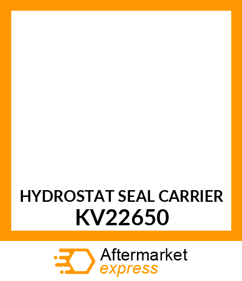 HYDROSTAT SEAL CARRIER KV22650